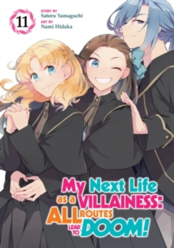 My Next Life as a Villainess: All Routes Lead to Doom! (Manga) Vol. 11 Paperback / softback