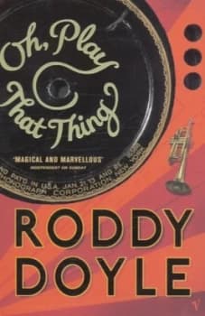 Oh Play That Thing by Roddy Doyle Paperback