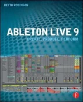 Ableton Live 9 by Keith Robinson Paperback
