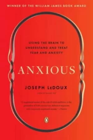 Anxious by Joseph LeDoux