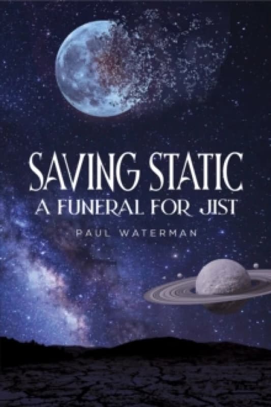 Saving Static. Paperback. By Paul Waterman Books