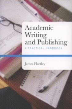 Academic Writing and Publishing by James Hartley Paperback