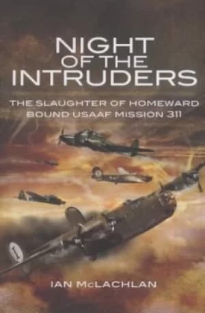 Night of the intruders by Ian McLachlan