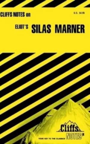 CliffsNotes on Eliots Silas Marner by William Holland