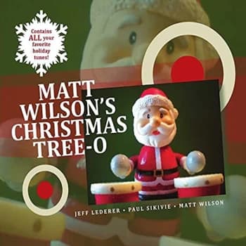 Matt Wilson - Matt Wilsons Christmas Tree-o CD