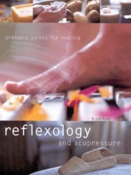 Reflexology and Acupressure by Janet Wright Hardback