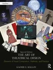 The Art of Theatrical Design Elements of Visual Composition Methods and Practice