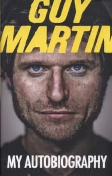 Guy Martin by Guy Martin Hardback