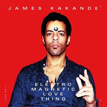 James Kakande - Electro Magnetic Love Thing CD