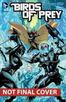 Birds of Prey. Volume 4 the Cruelest Cut by Christy Marx Paperback