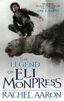 The Legend of Eli Monpress by Rachel Aaron Paperback