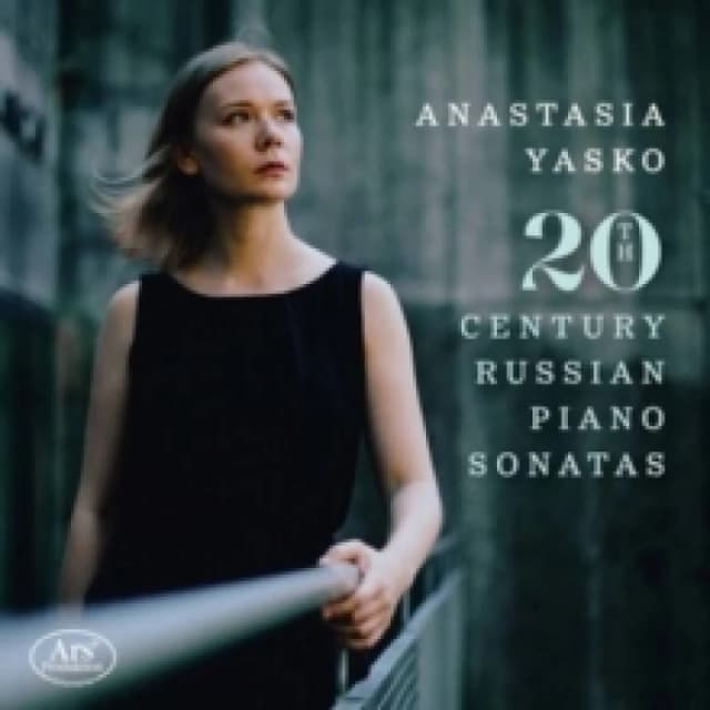 Anastasia Yasko: 20th Century Russian Piano Sonatas CD / Album