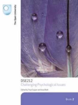 Challenging Psychological Issues Dse212. Book 2 by Troy Cooper and Ilona Roth Paperback
