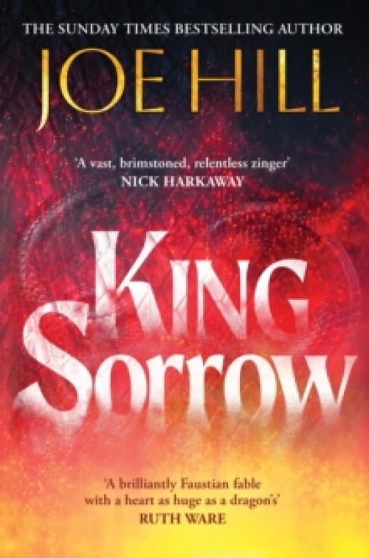 King Sorrow. Hardback. By Joe Hill Books