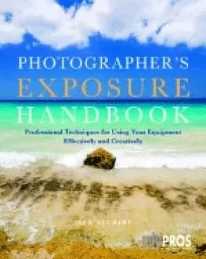 photographers exposure handbook professional techniques for using your equi