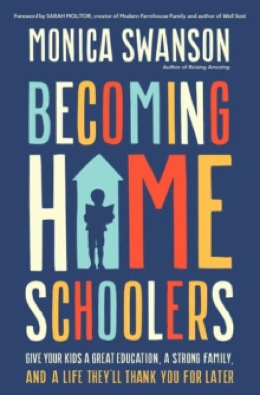 Becoming Homeschoolers. Paperback. By Monica Swanson Books