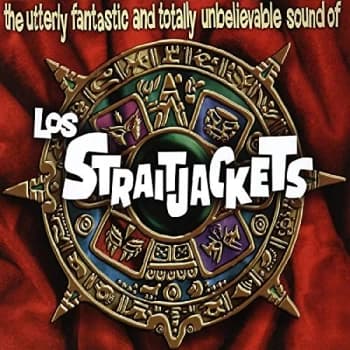 Los Straitjackets - The Utterly Fantastic and Totally Unbelievable Sound Of CD