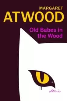 Old Babes in the Wood : New stories of love and mischief from the cultural icon