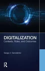 Digitalization Contexts Roles and Outcomes