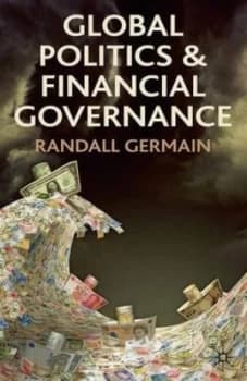 Global Politics and Financial Governance by R. Germain Book