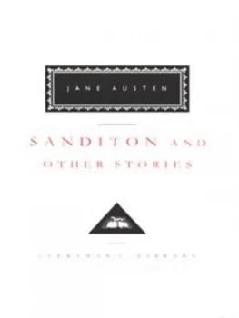 Sanditon and Other Stories by Jane Austen Hardback