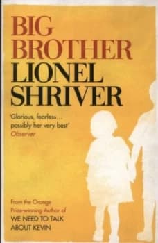 Big Brother by Lionel Shriver Paperback