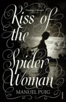 Kiss of the Spider Woman by Manuel Puig Paperback