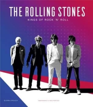 The Rolling Stones: Kings of Rock 'N' Roll Hardcover - 5 Oct 2017