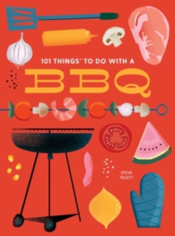 101 Things to Do With a BBQ : New Edition Paperback / softback