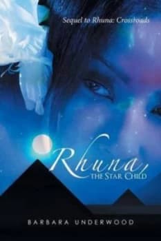 Rhuna the Star Child by Barbara Underwood Book