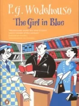 The girl in blue by P. G Wodehouse