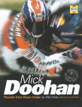 Mick Doohan by Mat Oxley Hardback