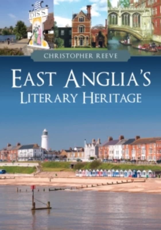 East Anglia's Literary Heritage Paperback / softback