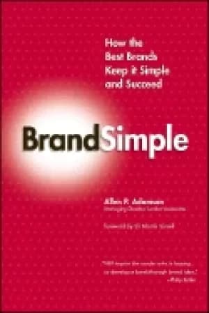 brandsimple how the best brands keep it simple and succeed