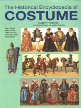 The Historical Encyclopedia of Costume by Albert Racinet Hardback