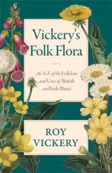 Vickerys folk flora by Roy Vickery