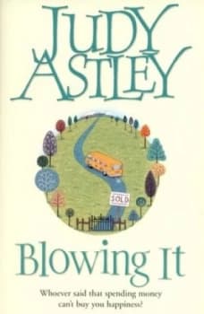 Blowing It by Judy Astley Book