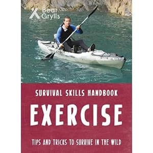 Bear Grylls Survival Skills: Exercise Paperback / softback 2018