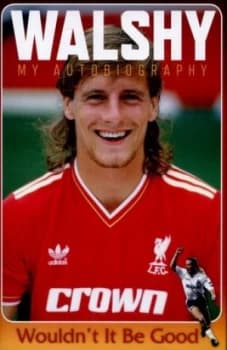 Walshy by Paul Walsh Hardback