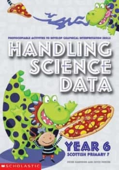 Handling Science Data Year 6 Scottish Primary 7 by Peter Horwood Hardback