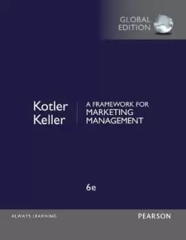 A Framework for Marketing Management, Global Edition by Philip Kotler