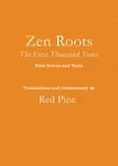 zen roots the first thousand years