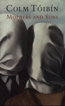 Mothers and Sons by Colm Toibin Hardback