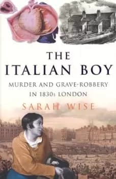 The Italian boy - Sarah Wise - Hardback - Used