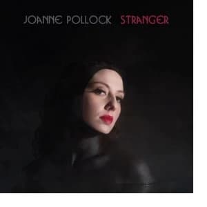 Joanne Pollock - Stranger Vinyl
