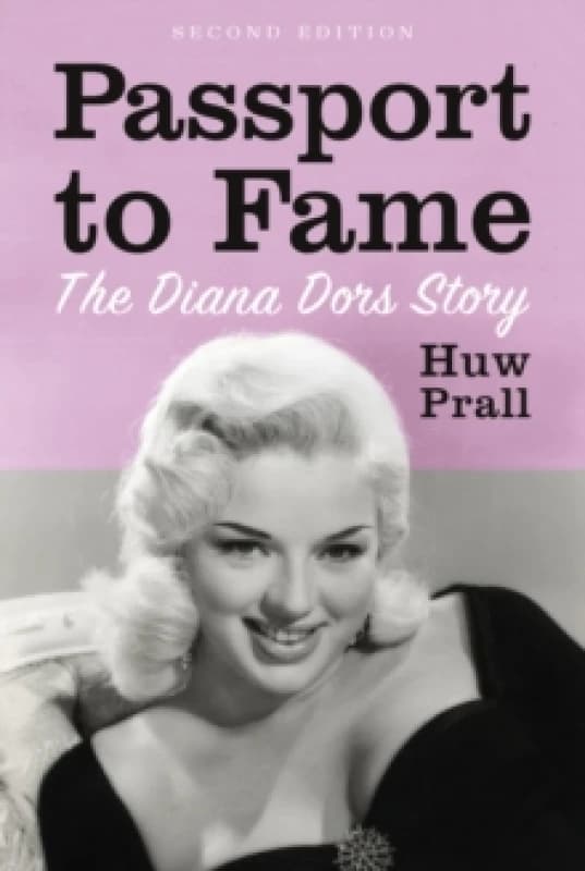 Passport to Fame : The Diana Dors Story Paperback / softback