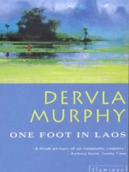 One Foot in Laos by Dervla Murphy Paperback