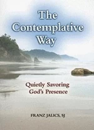 contemplative way quietly savoring gods presence