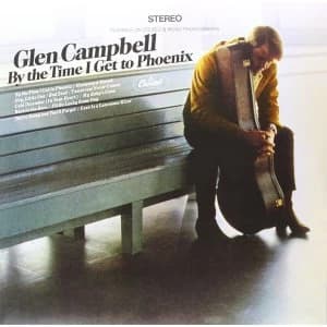 Glen Campbell - By The Time I Get To Phoenix Vinyl