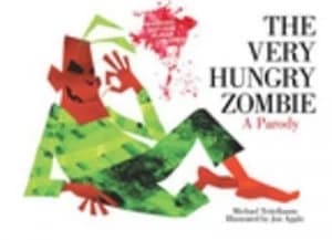 The Very Hungry Zombie by Michael Teitelbaum Hardback
